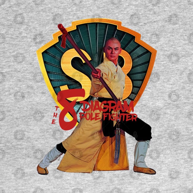 Gordon Liu - Shaw Brothers The Eight Diagram Kung Fu Pole Fighter by Blind Ninja